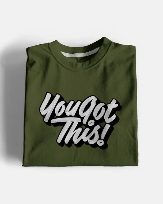 You Got This Graphic T-Shirt